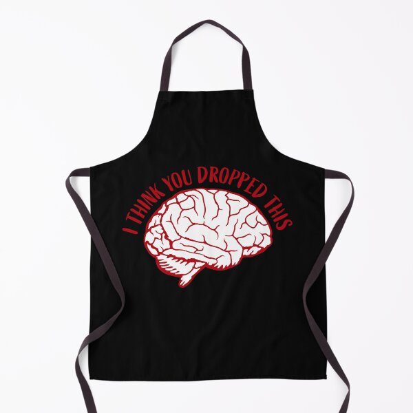 Item preview, I Think You Dropped This Brain Sarcasm Humor Fun designed and sold by shirt-o-mat.