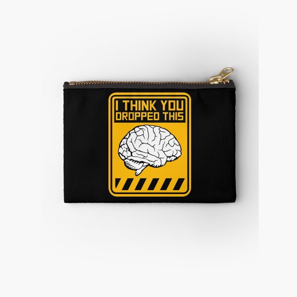 Item preview, I Think You Dropped This Brain Sarcasm Humor Fun designed and sold by shirt-o-mat.