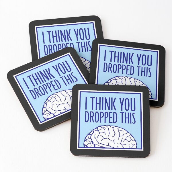 Item preview, I Think You Dropped This Brain Sarcasm Humor Fun designed and sold by shirt-o-mat.
