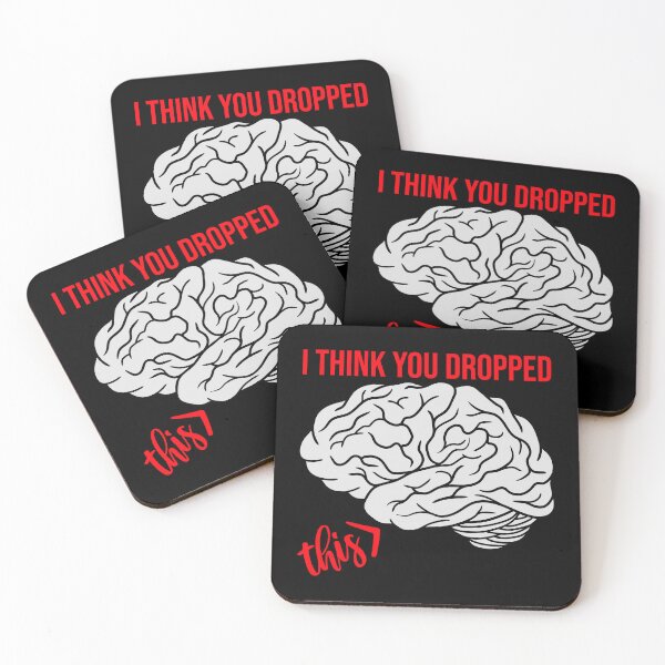 Item preview, I Think You Dropped This Brain Sarcasm Humor Fun designed and sold by shirt-o-mat.