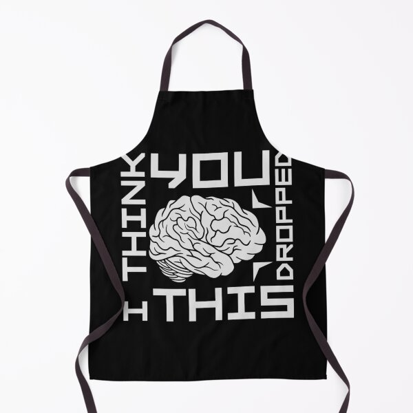 Item preview, I Think You Dropped This Brain Sarcasm Humor Fun designed and sold by shirt-o-mat.