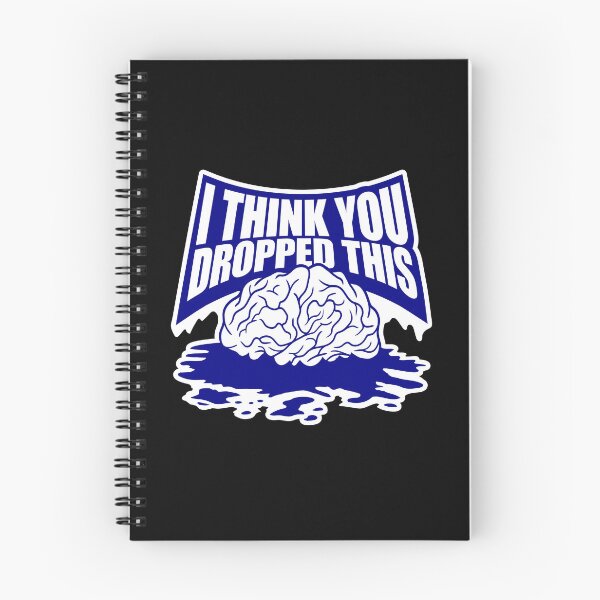 Item preview, I Think You Dropped This Brain Sarcasm Humor Fun designed and sold by shirt-o-mat.