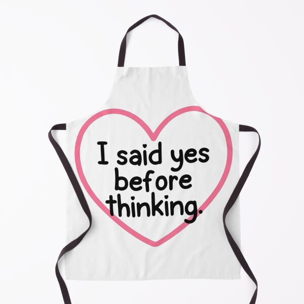 Item preview, Heart Message I Said Yes Before Thinking designed and sold by SassyArtistry.