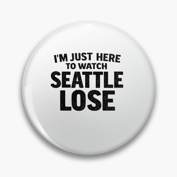 Item preview, I'm Just Here To Watch Seattle Lose Sports Rivalry Fan designed and sold by SofenArt.