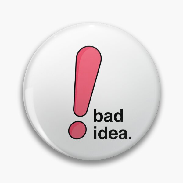 Item preview, Exclamation Mark Bad Idea Warning Message designed and sold by SassyArtistry.
