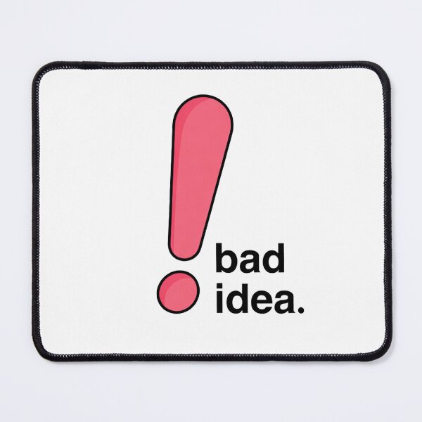 Item preview, Exclamation Mark Bad Idea Warning Message designed and sold by SassyArtistry.