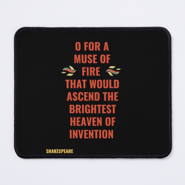 Item preview, Oh For a Muse of Fire designed and sold by jamesgerardking.