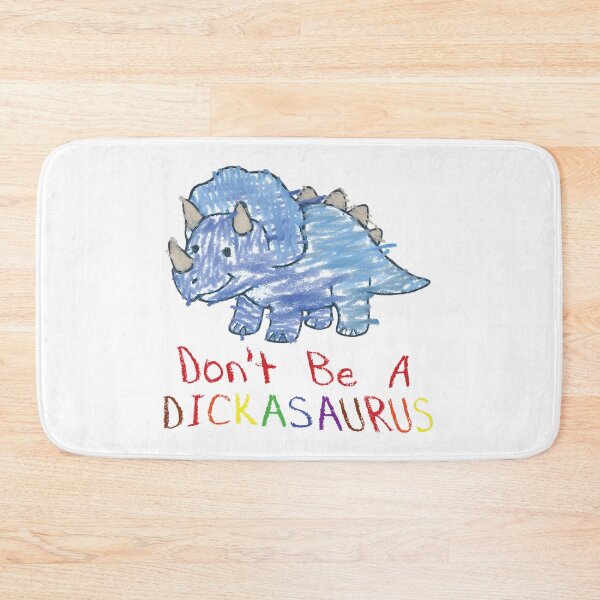 Item preview, Don't Be A Dickasurus designed and sold by FoggyBogs.