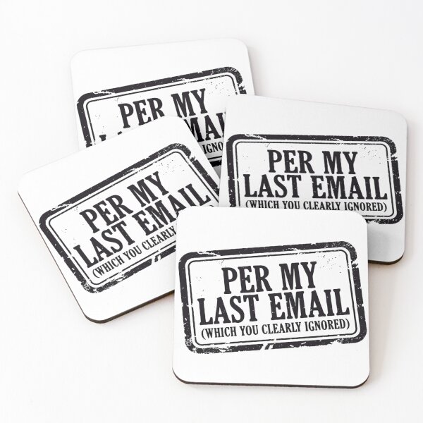 Item preview, Per My Last Email Ignored Sarcastic Stamp designed and sold by Dariusz.K.
