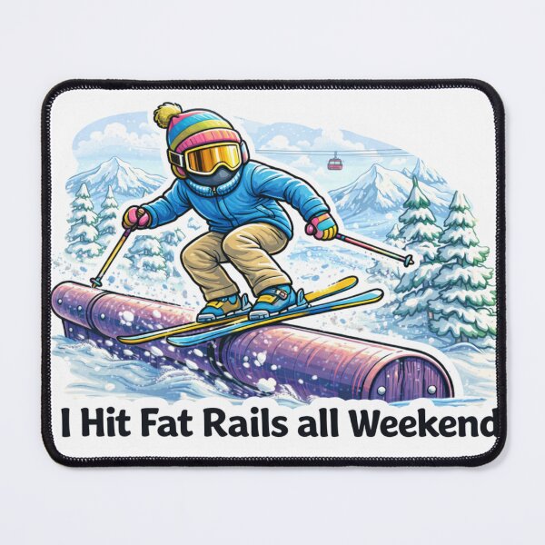 Item preview, I Hit Fat Rails all Weekend designed and sold by Skeeski.