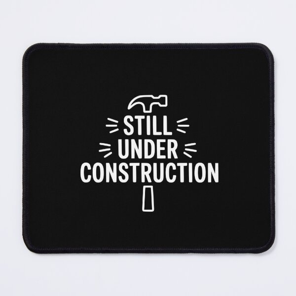 Item preview, Still Under Construction designed and sold by theartfulaspie.