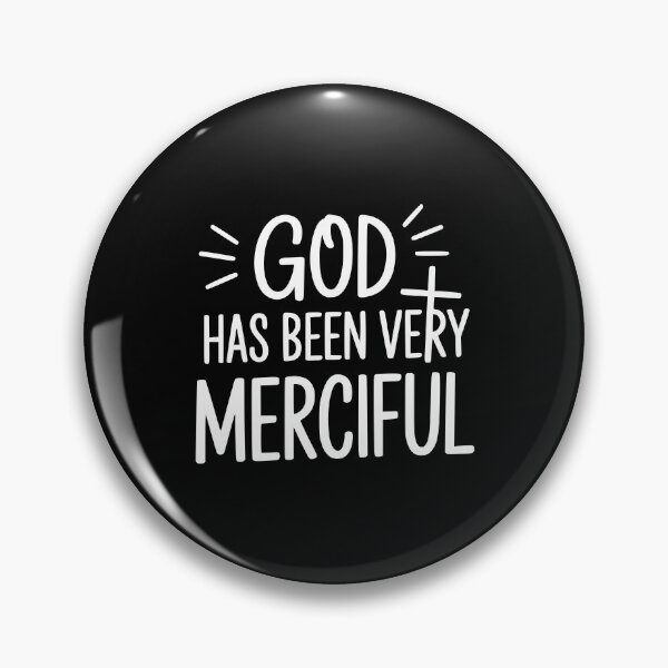 Item preview, God Has Been Very Merciful designed and sold by theartfulaspie.
