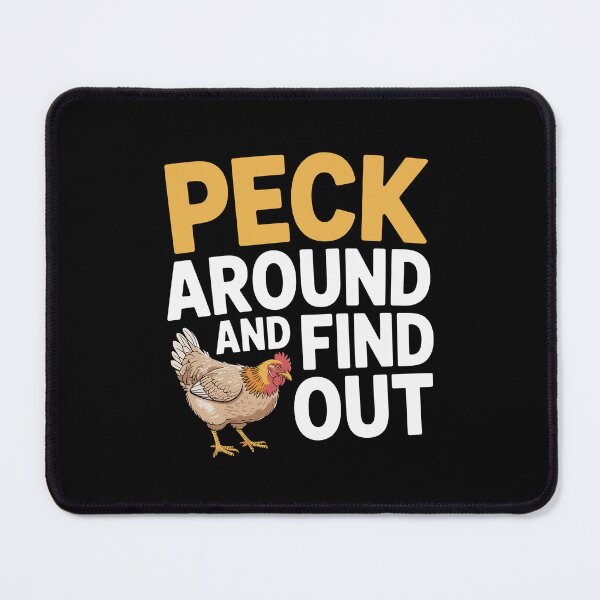 Item preview, Peck Around and Find Out designed and sold by theartfulaspie.