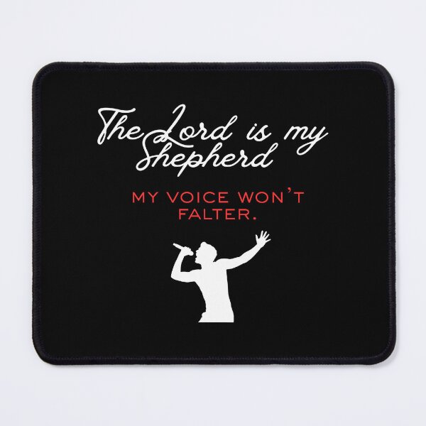 Item preview, The Lord Is My Shepherd My Voice Wont Falter Worship Leader designed and sold by GraceGiggles.