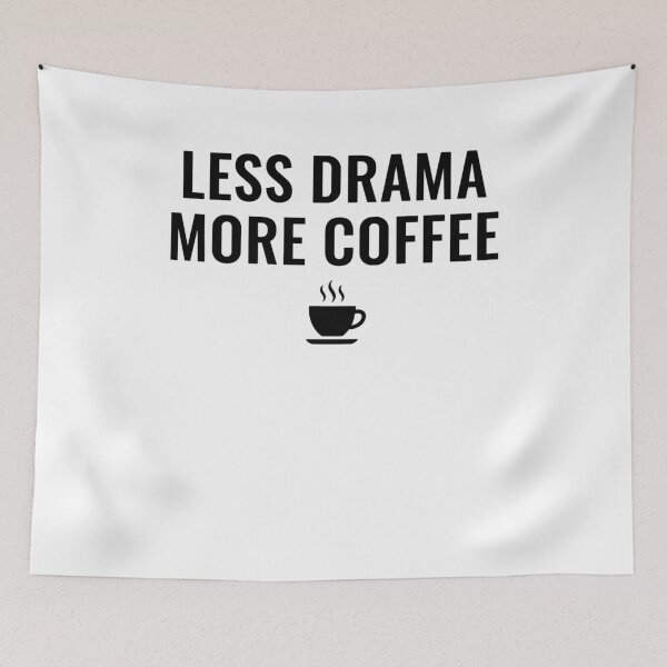 Item preview, morning Priority: Less Drama More Coffee designed and sold by Evaevonechi.