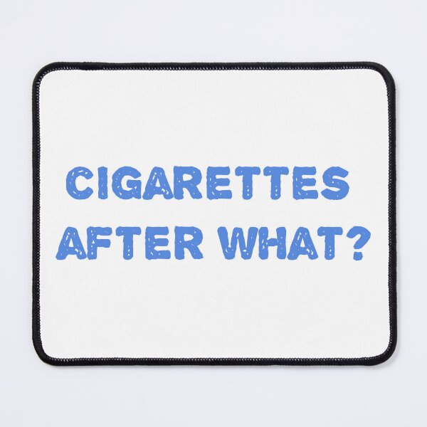 Item preview, cigarettes after what? designed and sold by krupali3034.