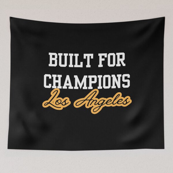 Item preview, Los Angeles Teams Built for Champions LA Sports Design  designed and sold by LAKERSIN5.