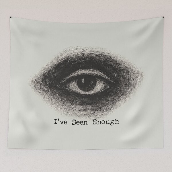 Item preview, I've Seen Enough designed and sold by moon70star-m70s.