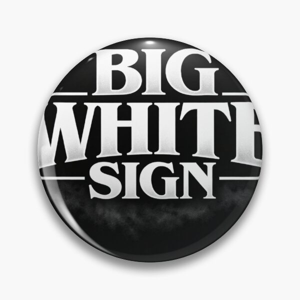 Item preview, Big White Sign designed and sold by GOferek.