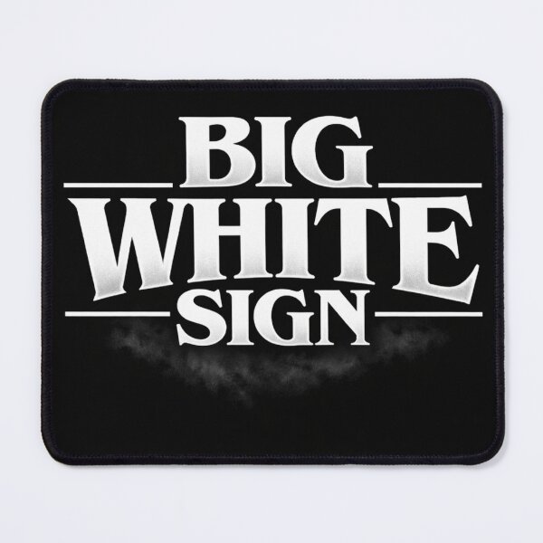 Item preview, Big White Sign designed and sold by GOferek.