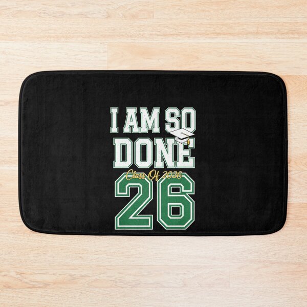 Item preview, I Am So Done Class Of 2026 Graduation Graduate Senior Student designed and sold by salmzouriart.