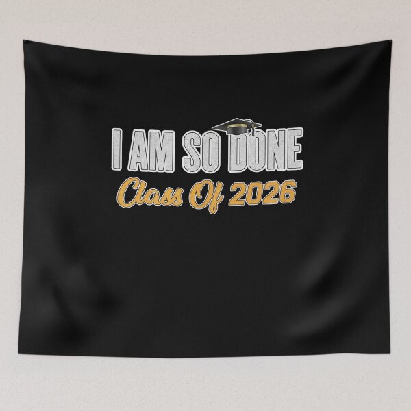 Item preview, I Am So Done Class Of 2026 Graduation Graduate Senior Student designed and sold by salmzouriart.
