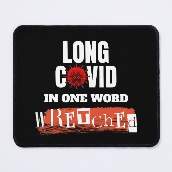 Item preview, LONG COVID in One Word - WRETCHED. designed and sold by MPC-Mince-Pies.