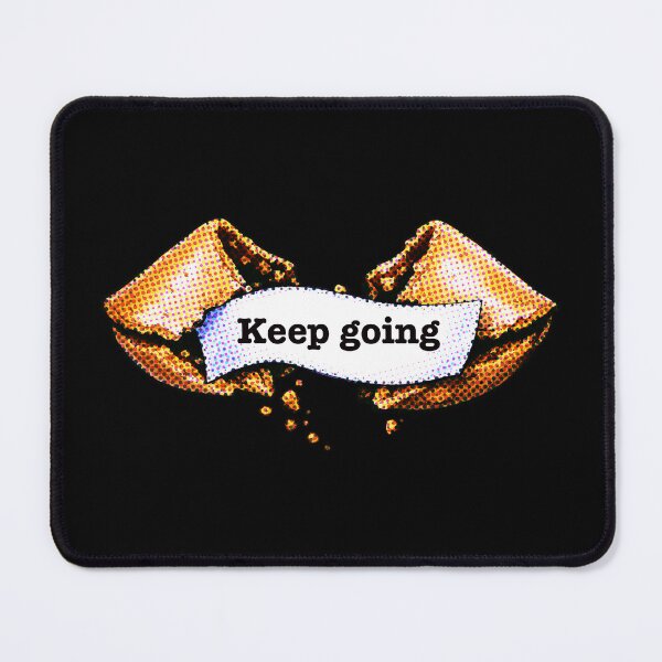 Item preview, Fortune Cookie Future Quote – Keep Going designed and sold by House-of-Roc.