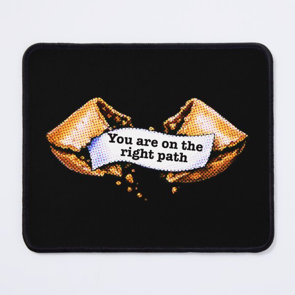 Item preview, Fortune Cookie Encouragement – You Are On The Right Path designed and sold by House-of-Roc.