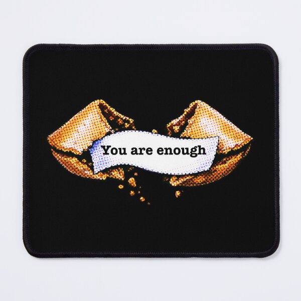 Item preview, Fortune Cookie Self Love Quote – You Are Enough designed and sold by House-of-Roc.