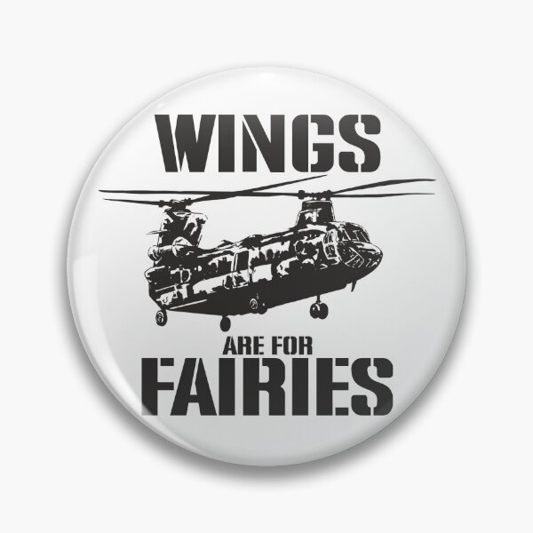 Item preview, Wings Are For Fairies Funny Chinook Helicopter Pilot Gear designed and sold by DynamicDesign.