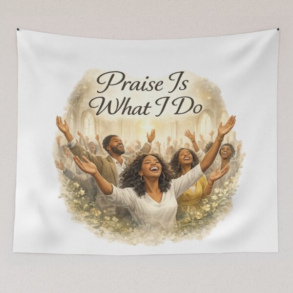 Item preview, Praise Is What I Do designed and sold by tellit24seven.