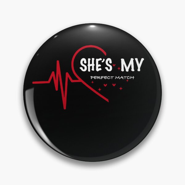 Item preview, She's My Perfect Match designed and sold by Rivolli.