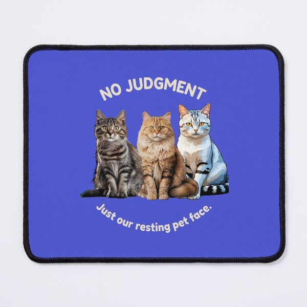 Item preview, No Judgment Just Our Resting Pet Face cats designed and sold by Rockyctees.