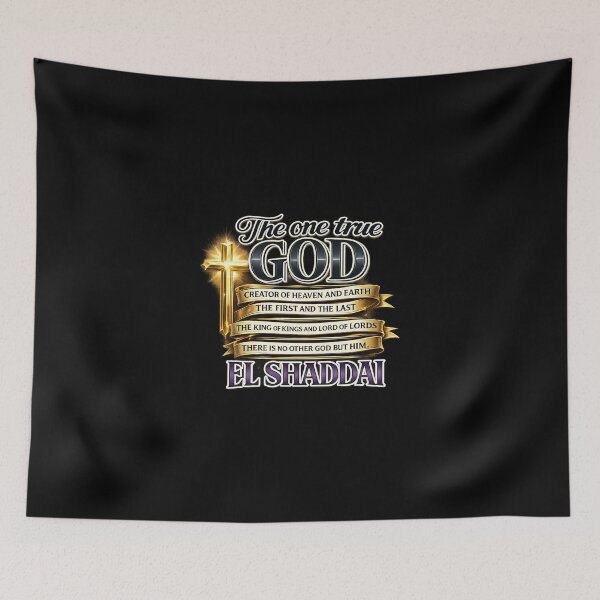 Item preview, The one true GOD- EL SHADDAI - Christian designed and sold by BELIEVERS with STYLE.