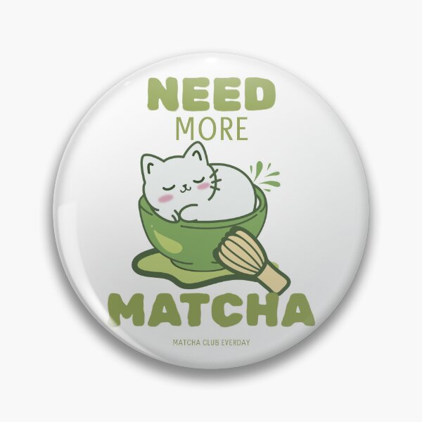 Item preview, Need More Matcha Please Kawaii Cat Matcha Lover designed and sold by thebest-2studio.