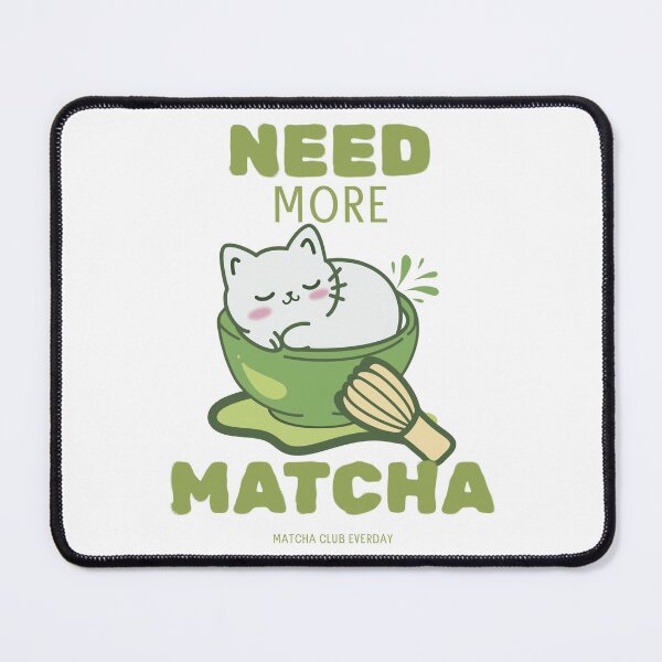 Item preview, Need More Matcha Please Kawaii Cat Matcha Lover designed and sold by thebest-2studio.