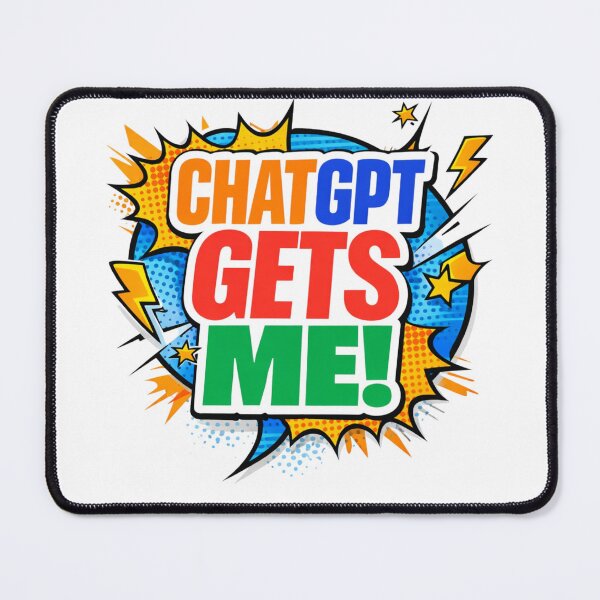 Item preview, Chat GPT Gets Me! designed and sold by Avancal-Indy.