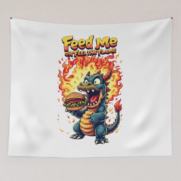 Item preview, Hungry Little Dragon Feed Me or Feel the Flame designed and sold by Dazzle-Sizzle.