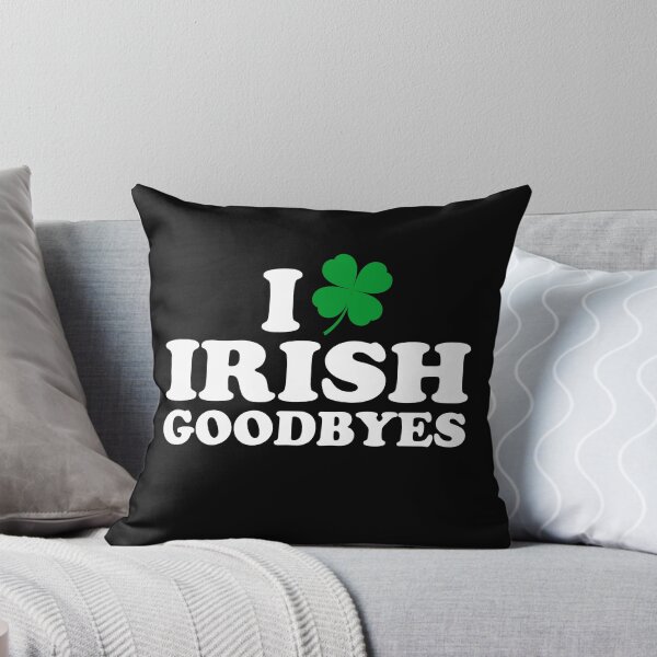 Item preview, I Love Irish Goodbye designed and sold by PatternGallery.