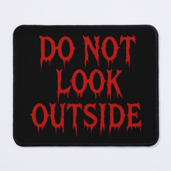 Item preview, Do Not Look Outside – Psychological Horror Typography Design designed and sold by Uglyandcute.