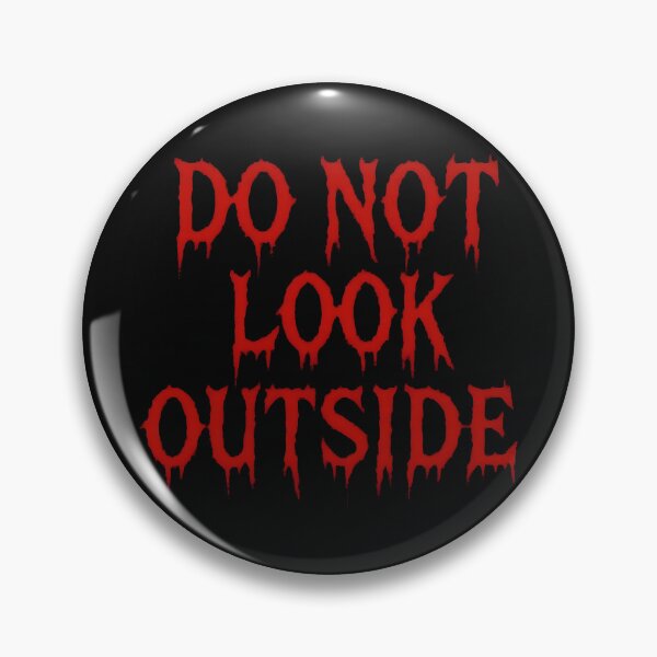 Item preview, Do Not Look Outside – Psychological Horror Typography Design designed and sold by Uglyandcute.