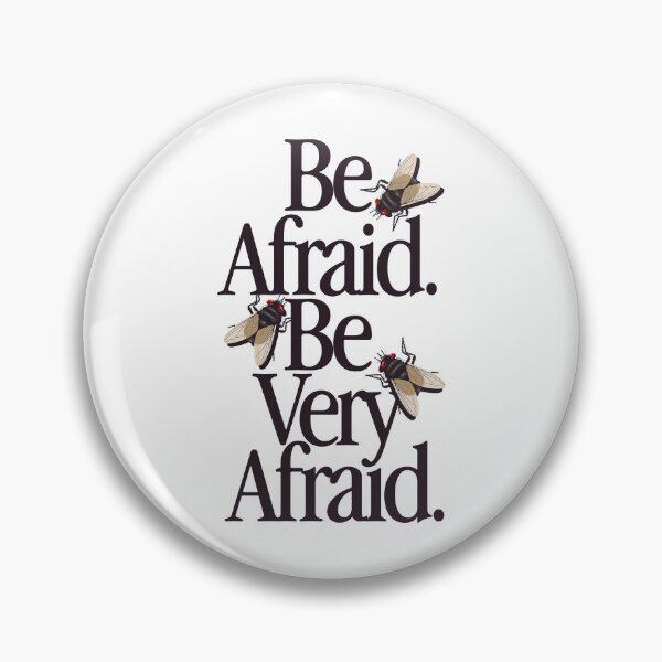 Item preview, Be Afraid designed and sold by AntScribbles.