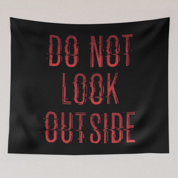 Item preview, Do Not Look Outside – Psychological Horror Typography Design designed and sold by Uglyandcute.