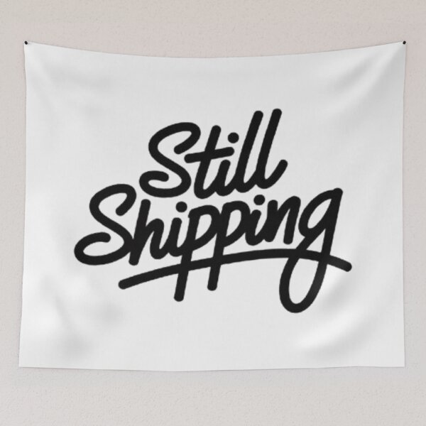 Item preview, Still Shipping — Progress Over Perfection, Always Moving Forward designed and sold by NewUSShop.