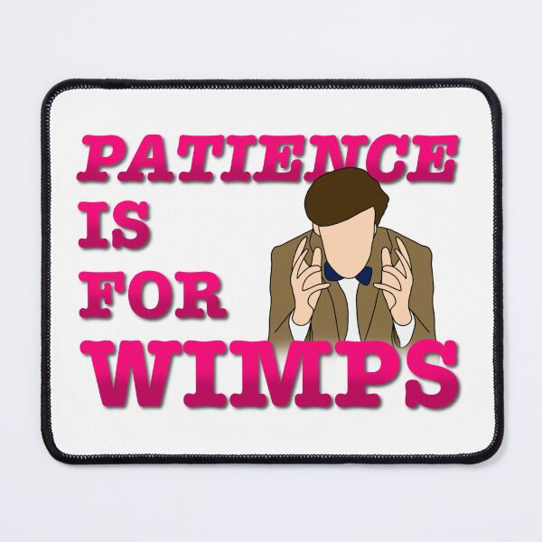 Item preview, The Doctor Patience is for Wimps designed and sold by Carys Creations.