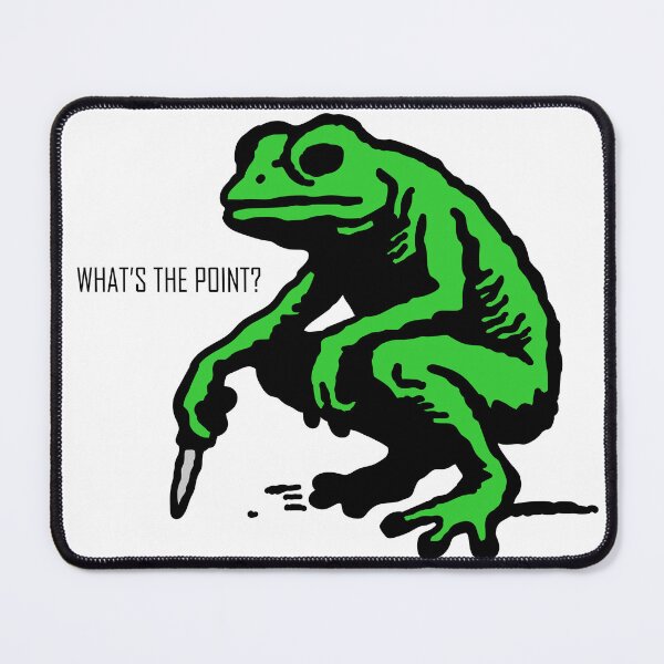 Item preview, What's the point, frog? designed and sold by Renlexd.