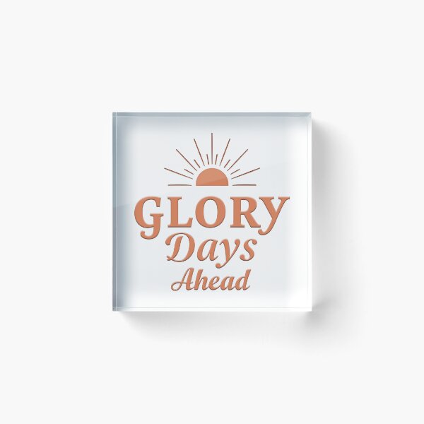 Item preview, Glory Days Ahead Christian Hope Design designed and sold by Pastor Reeves Studio.