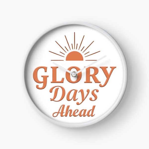 Item preview, Glory Days Ahead Christian Hope Design designed and sold by Pastor Reeves Studio.