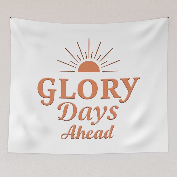 Item preview, Glory Days Ahead Christian Hope Design designed and sold by Pastor Reeves Studio.